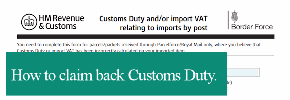 Paid UK Customs Duty & VAT and returned the goods? Here's what to do.